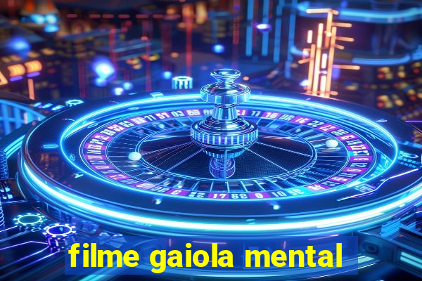 filme gaiola mental